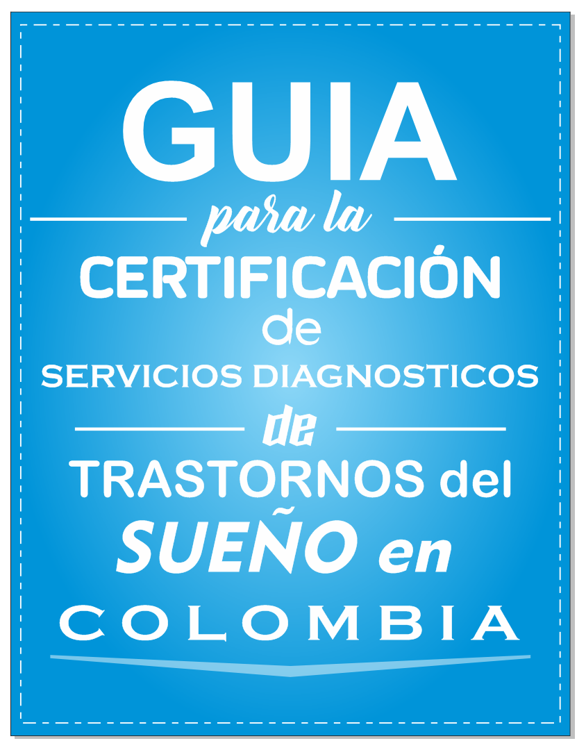 Guia para la Certificación de Servicios Diagnósticos de Trastornos del Sueño en Colombia